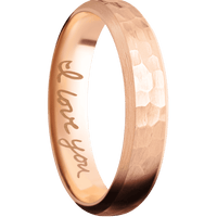 14K Rose Gold + Hammer , Satin Finish